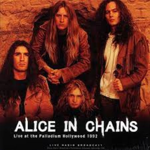 Alice In Chains - Best Of Live At The Palladium Hollywood 1992