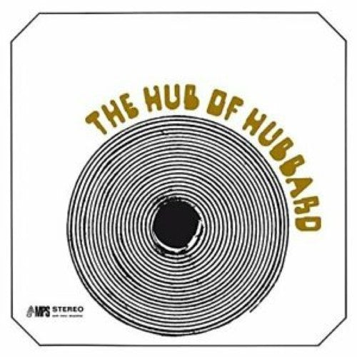 Hubbard, Freddie - The Hub Of Hubbard