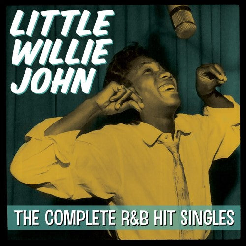 John, Little Willie - The Complete R&B Hit Singles