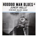 Wells, Junior & Buddy Guy - Hoodoo Man Blues