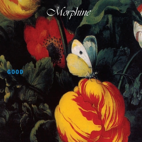 Morphine - Good (Limited Edition)