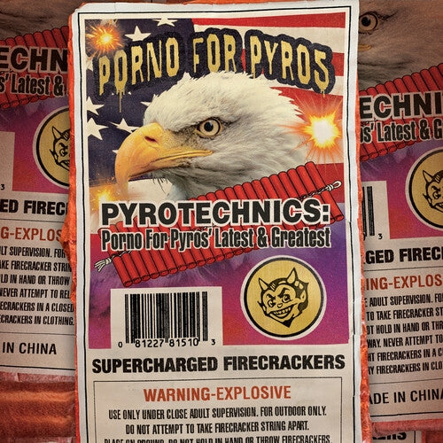 Porno For Pyros - Pyrotechnics: Porno For Pyros' Latest & Greatest (Limited Edition)