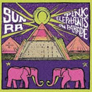 Sun Ra - Pink Elephants On Parade
