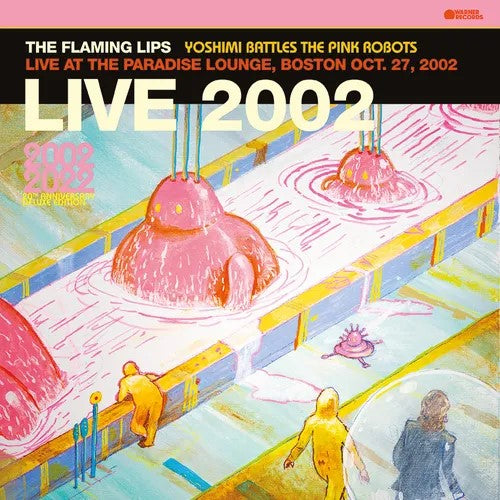Flaming Lips, The - Yoshimi Battles The Pink Robots (Live at the Paradise Lounge, Boston Oct. 27, 2002)