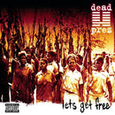 Dead Prez - Let's Get Free (25th Anniversary)