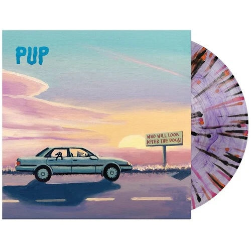 Pup - Who Will Look After The Dogs (Indie Exclusive)