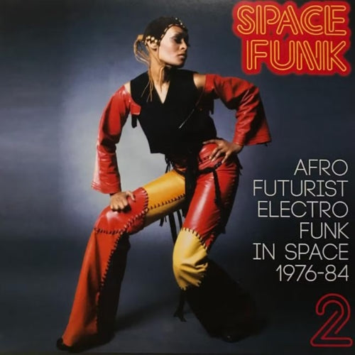 Space Funk 2 - Afro Futurist Electro Funk in Space 1976-84