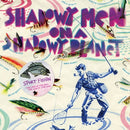 Shadowy Men On A Shadowy Planet - Sport Fishin