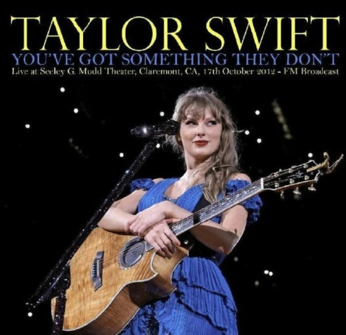 Swift, Taylor – You've Got Something They Don't (Live At Seeley G Mudd Theatre, 17th October 2012)