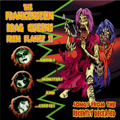 Frankenstein Drag Queens From Planet 13 – Songs From The Recently Deceased