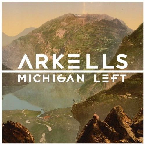 Arkells - Michigan Left (10th Anniversary Edition)