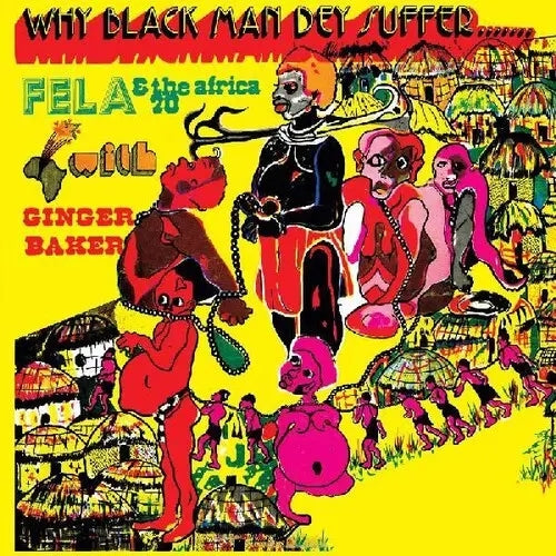 Kuti, Fela - Why Black Men They Suffer