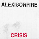 Alexisonfire - Crisis (20th Anniversary)