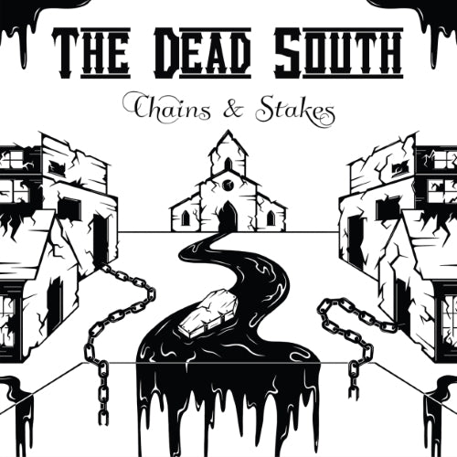 Dead South, The - Chains & Stakes (Indie Exclusive)