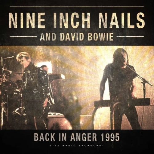 Nine Inch Nails And David Bowie - Back In Anger 1995