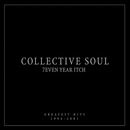 Collective Soul - 7even Year Itch: Greatest Hits