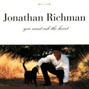Richman, Jonathan - You Must Ask the Heart