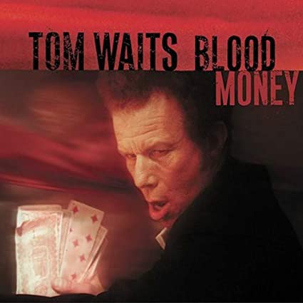 Waits, Tom - Blood Money (20th Anniversary Edition)