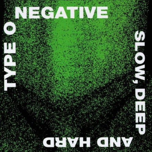 Type O Negative - Slow Deep And Hard (30th Anniversary)