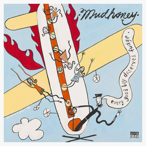 Mudhoney - Every Good Boy Deserves Fudge (Deluxe Edition)