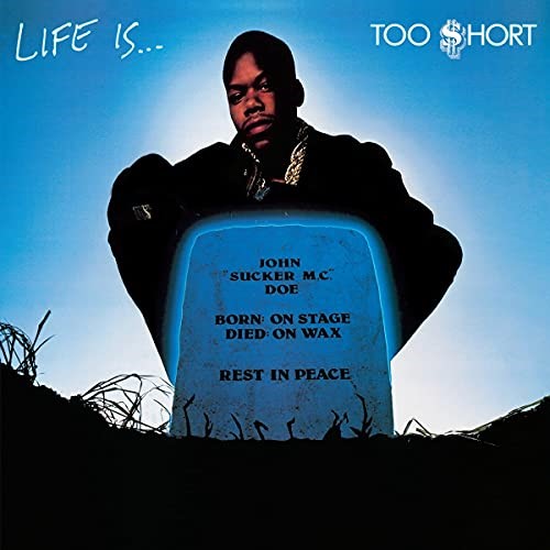 Too Short - Life Is… Too $hort