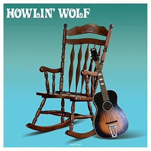 Howlin' Wolf - Howlin' Wolf (The Rocking Chair Album)