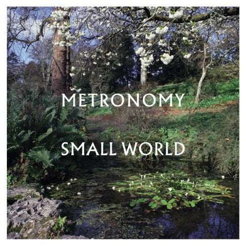 Metronomy - Small World