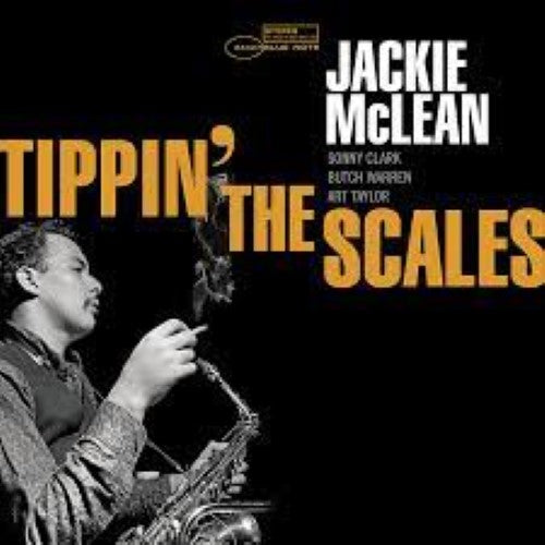 McLean, Jackie - Tippin' The Scales (Tone Poet Series)