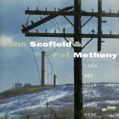 Scofield, John & Pat Metheny - I Can See Your House From Here (2LP/Tone Poet Series)