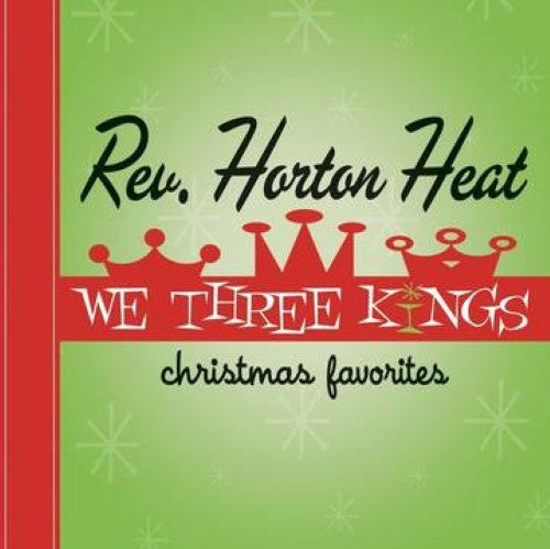 Reverend Horton Heat - We Three Kings