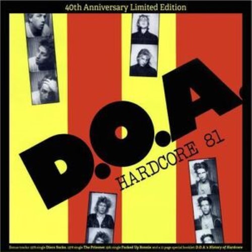 D.O.A. - Hardcore '81 (40th Anniversary Edition)