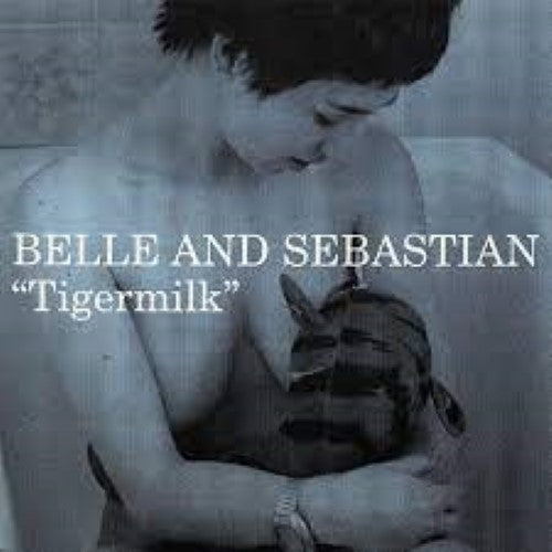 Belle And Sebastian - Tigermilk