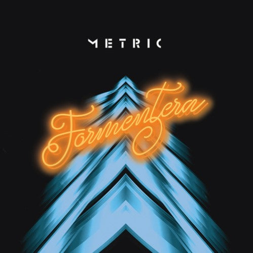 Metric - Formentera (Indie Exclusive)