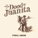 Simpson, Sturgill - The Ballad Of Dood & Juanita