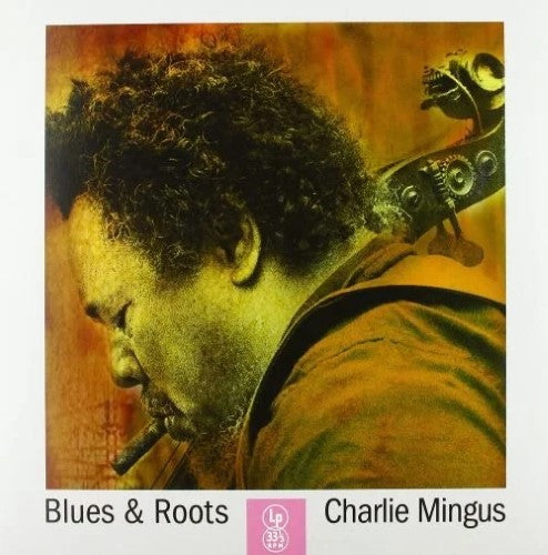 Mingus, Charles - Blues & Roots