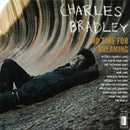 Bradley, Charles - No Time For Dreaming
