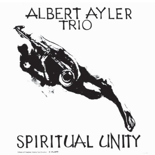 Ayler, Albert Trio - Spiritual Unity