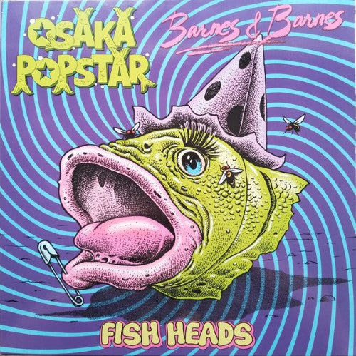 Osaka Popstar + Barnes & Barnes ‎- Fish Heads