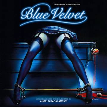Blue Velvet (Score by Angelo Badalamenti)