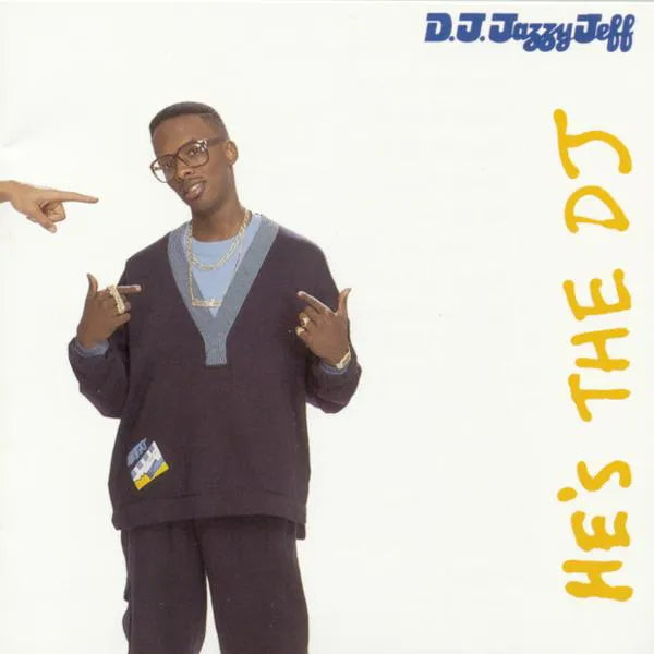 DJ Jazzy Jeff and the Fresh Prince - He's the DJ, I'm the Rapper