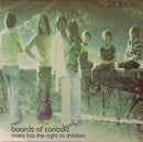 Boards Of Canada - Music Has The Right To Children