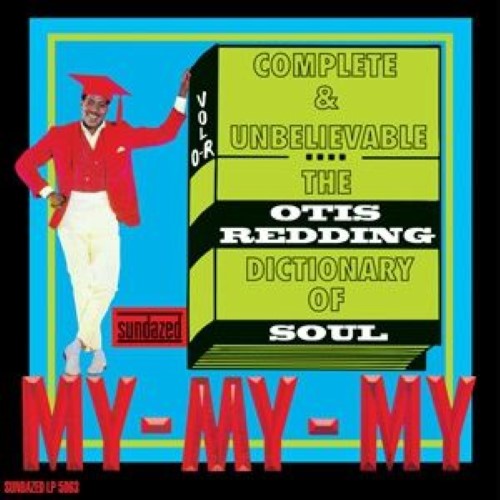 Redding, Otis - The Otis Redding Dictionary Of Soul - Complete & Unbelievable