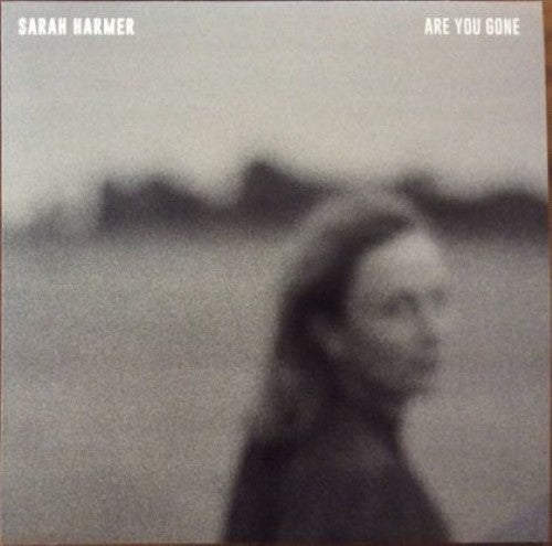 Harmer, Sarah - Are You Gone
