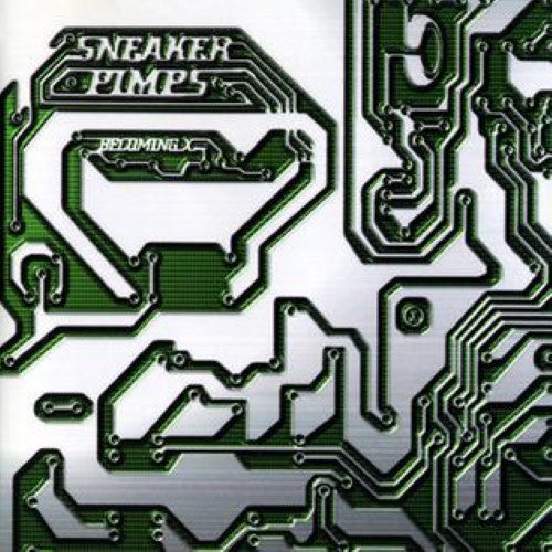 Sneaker Pimps - Becoming X