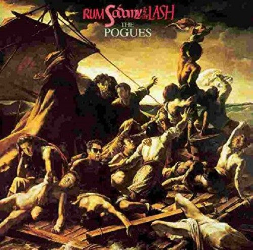 Pogues, The - Rum Sodomy & The Lash