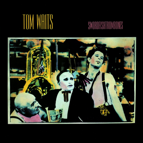 Waits, Tom - Swordfishtrombones