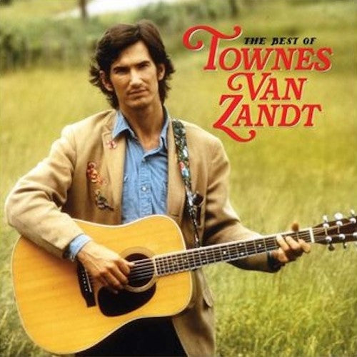 Van Zandt, Townes - The Best Of Townes Van Zandt